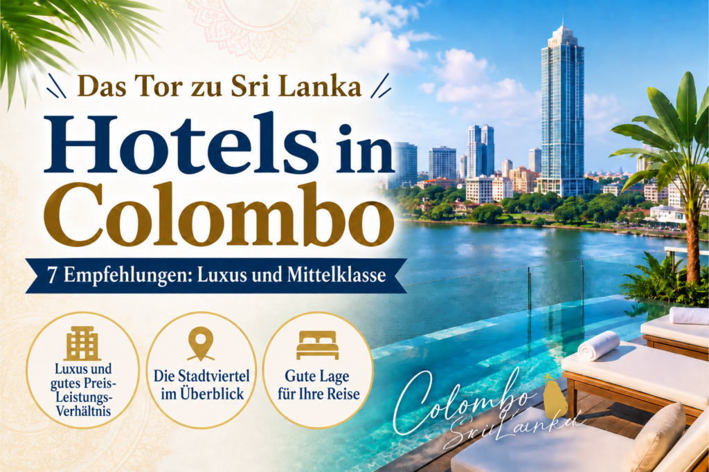 7 Hotels in Colombo, Sri Lanka: Luxus und Mittelklasse