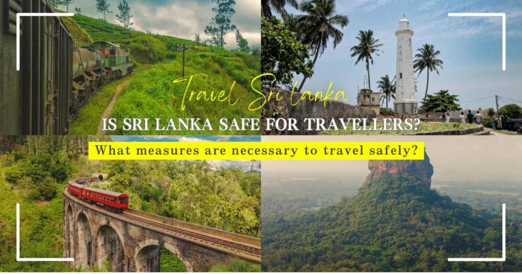 Is Sri Lanka safe for solo female travellers? What measures are necessary to travel safely?