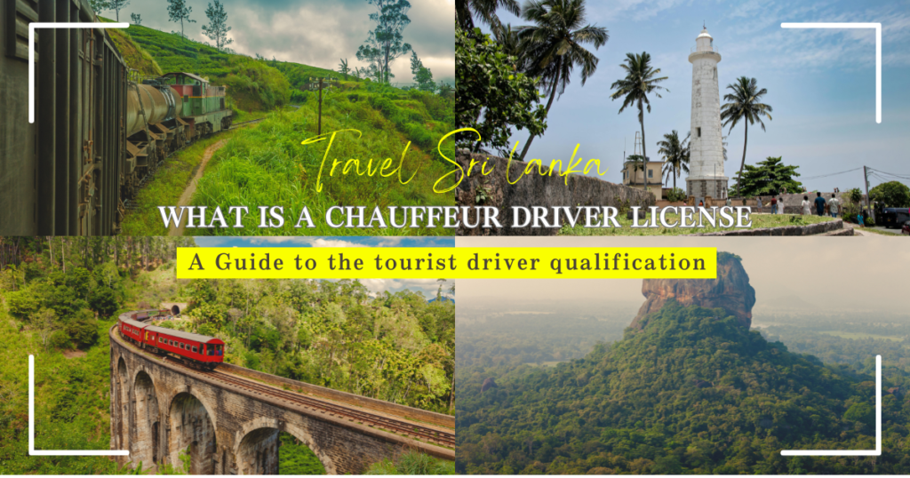 What is a Chauffeur Driver license in Sri Lanka? A Guide to the Tourist Driver Qualification！